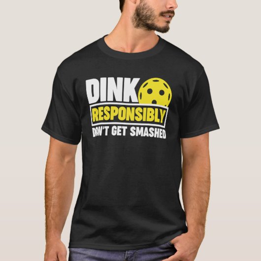 Pickleball don't get smashed tシャツ (正面)