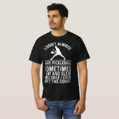 Pickleball Gift For Men Women Funny Pickle Ball Cl Tシャツ (正面フル)