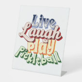 Pickleball Gift Live Laugh Play Pickle Ball 台座サイン (正面)