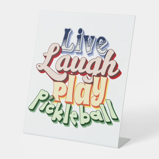 Pickleball Gift Live Laugh Play Pickle Ball 台座サイン (正面)