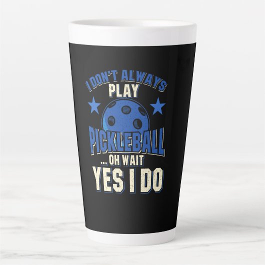 Pickleball - I Don't Always Pickleball 遊 カフェラテマグ (正面)