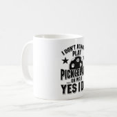 Pickleball - I Don't Always Pickleball 遊 コーヒーマグカップ (正面左)
