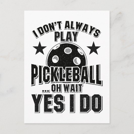 Pickleball - I Don't Always Pickleball 遊 ポストカード (正面)