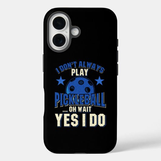 Pickleball - I Don't Always Pickleball 遊 Case-Mate iPhoneケース (裏面)