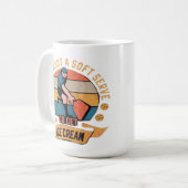 Pickleball If you want Soft Serve go get Ice Cream コーヒーマグカップ (正面左)