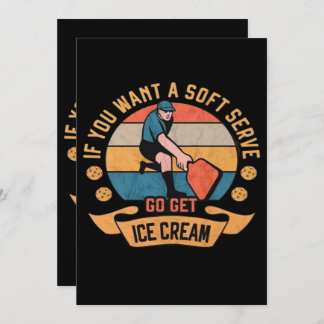 Pickleball If you want Soft Serve go get Ice Cream サンキューカード