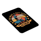 Pickleball If you want Soft Serve go get Ice Cream マグネット (右側)