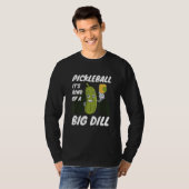 Pickleball It's Kind Of A Big Dill 2 Tシャツ (正面フル)