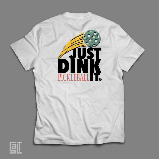 Pickleball Just Dink It  Tシャツ