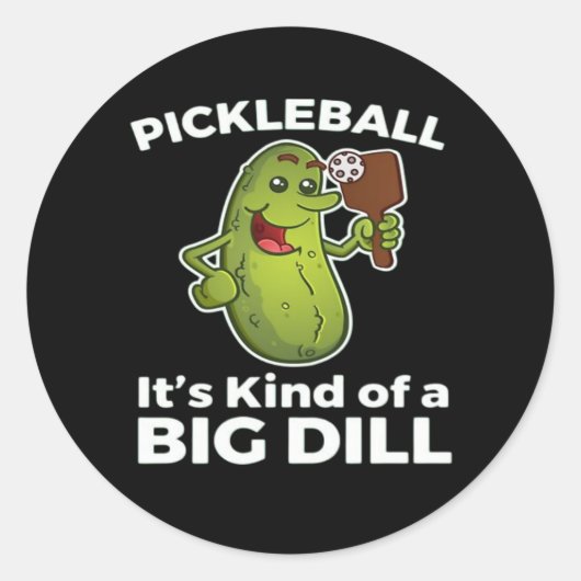 Pickleball Kind of a Big Dill ラウンドシール (正面)