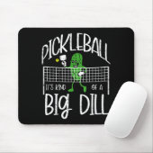 Pickleball kind of big dill funny pickle ball wome マウスパッド (マウス)