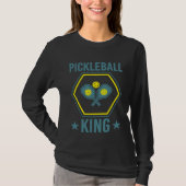 Pickleball King Player Humor Tシャツ (正面)