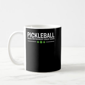Pickleball Make Retirement Great Again Pickle-Ball コーヒーマグカップ