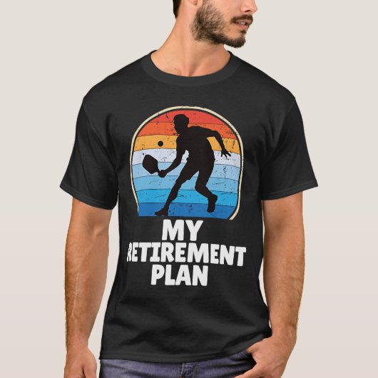 PickleBall My Retirement Plan DinkパドルコートPl Tシャツ (正面)