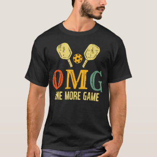 Pickleball Omg One More Game Pickle Ball Tシャツ