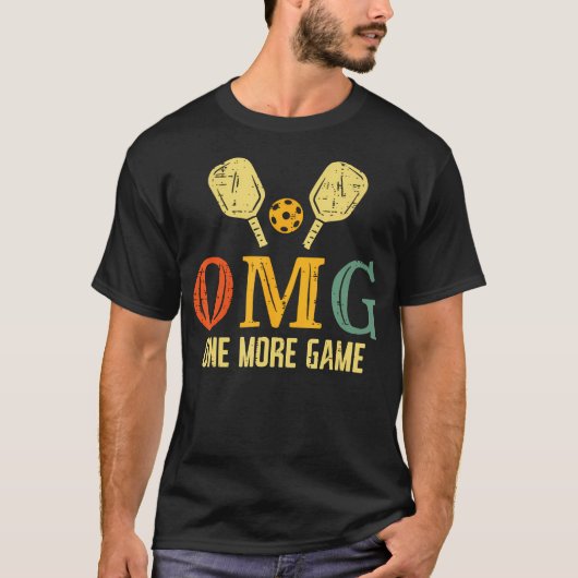 Pickleball Omg One More Game Pickle Ball Tシャツ (正面)