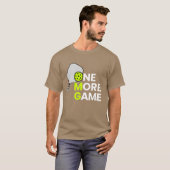 Pickleball One More Game girl gift Tシャツ (正面フル)