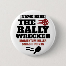 Pickleball Personalized Name The Rally Wrecker  缶バッジ