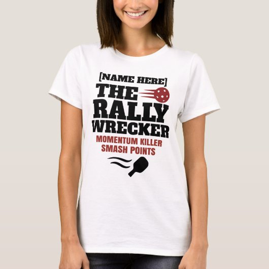 Pickleball Personalized Name The Rally Wrecker  Tシャツ (正面)