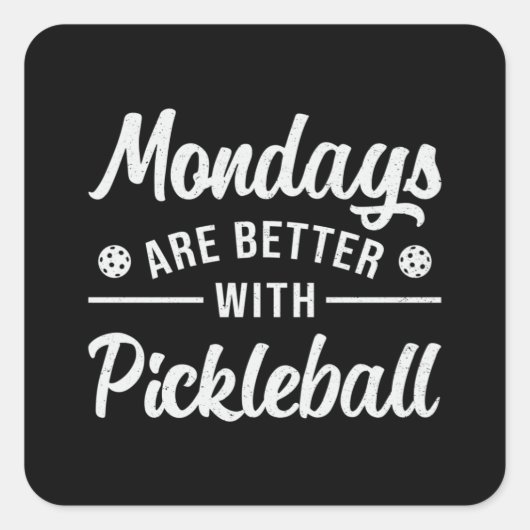 Pickleball Player Dinkでは月曜日の方が良い スクエアシール (正面)
