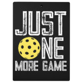 Pickleball Player "Just One More Game" クリップボード (裏面)