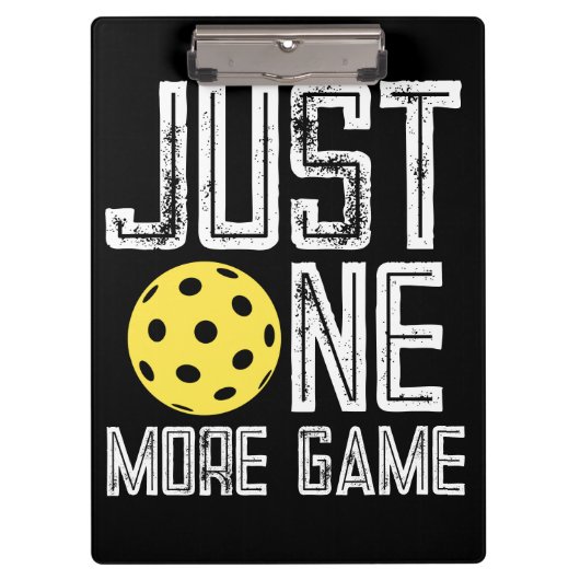 Pickleball Player "Just One More Game" クリップボード (正面)