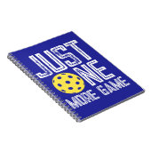 Pickleball Player "Just One More Game" ノートブック (右側)