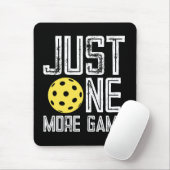 Pickleball Player "Just One More Game" マウスパッド (マウス)