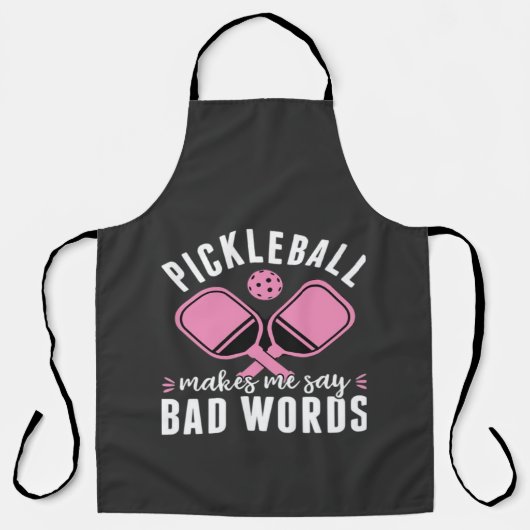 Pickleball Player Pickleball Makes Me Say Bad エプロン (正面)