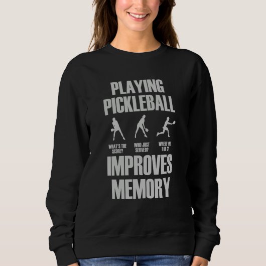 Pickleball Player Playing Pickleball Improves Memo スウェットシャツ (正面)