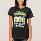 Pickleball Player Playing Pickleball Improves Memo Tシャツ (正面)