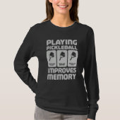 Pickleball Player Playing Pickleball Improves Memo Tシャツ (正面)