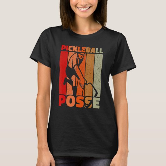 Pickleball Posse Funny Pickleball Quote for Pickle Tシャツ (正面)