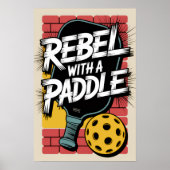 Pickleball Rebel With A Paddle Art Poster ポスター (正面)
