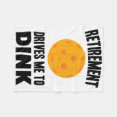 Pickleball - Retirement Drives Me To Dink - Badmin フリースブランケット (正面(横))