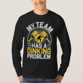 Pickleball Sport Saying Drinking Problem Men's Pic Tシャツ (正面)