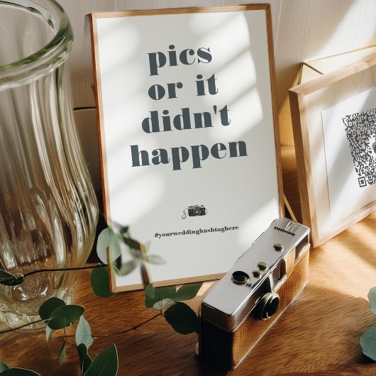 Pics Or It Didn't Happen | 結婚式ハッシュタグ ポスター