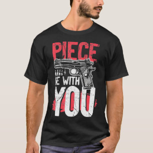 Piece Be With You Hand and Bulletデザイン Tシャツ