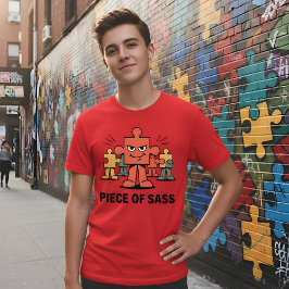 Piece of Sass – Funny Puzzle Character Design Tシャツ