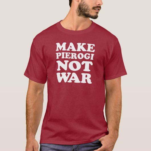 Pierogiない戦争をして下さい(暗闇で) Tシャツ (正面)