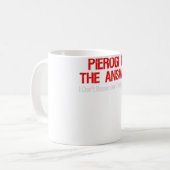 Pierogiは私が覚えていない答えである コーヒーマグカップ (正面左)