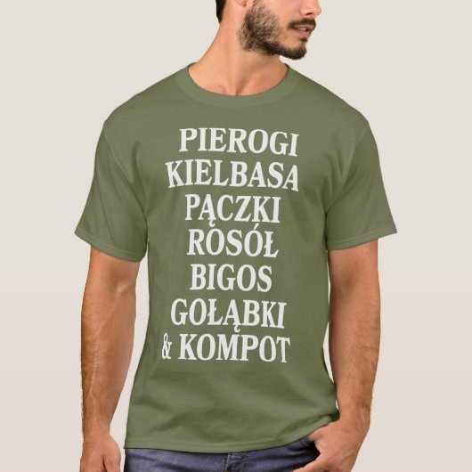 Pierogi Kielbasa Paczki Rosol Food Dyngus Tシャツ (正面)