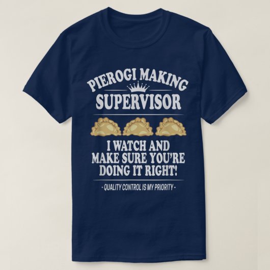 Pierogi Making Supervisor, Polish Food, Polish Rec Tシャツ (デザイン正面)
