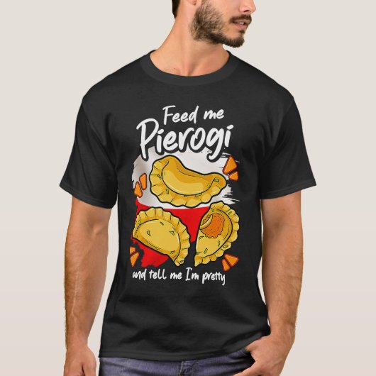 Pierogies  Poland Polish Food Polish Outfit Pierog Tシャツ (正面)