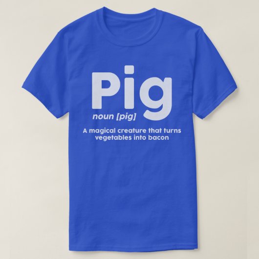 PIG A Magical Creature That Turns Vegetables Into Tシャツ (デザイン正面)