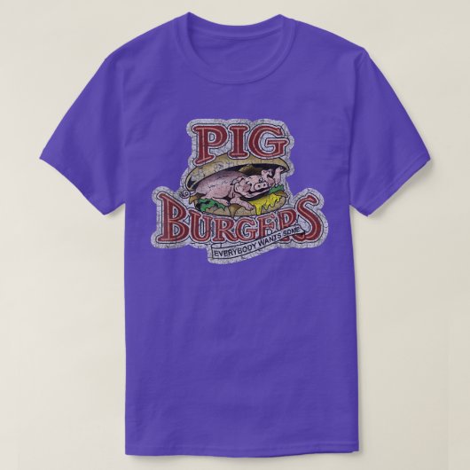 Pig Burgers (Better Off Dead) Tシャツ (デザイン正面)