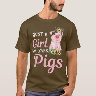 Pig Just A Girl Who Loves Pigs Women Farmer Farm F Tシャツ