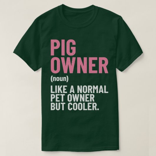 Pig Owner like a normal Pet Owner but cooler Pig F Tシャツ (デザイン正面)