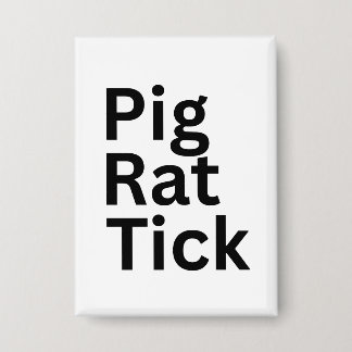 Pig Rat Tick PRT 缶バッジ