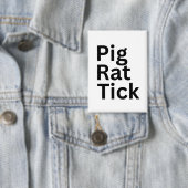 Pig Rat Tick PRT 缶バッジ (インサイチュ)